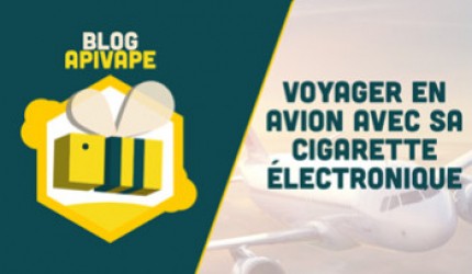 Voyager en avion avec sa cigarette électronique est-il autorisé ?